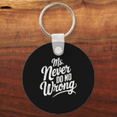 Porte-clés Ms Never Do No Wrong Country Western The Problem I (Recto)