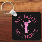 Porte-clés My Body My Choice Pink Fist Feminist (Recto)