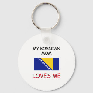 Porte-clés My Bosnian Mom Loves Me