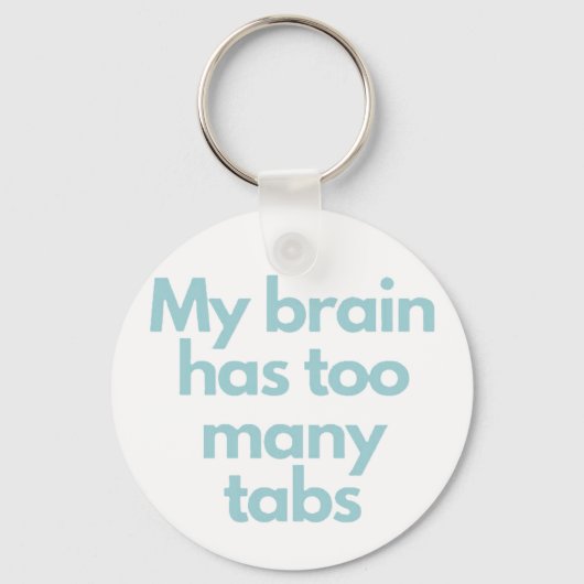 Porte-clés my brain has to many tabs (Verso)
