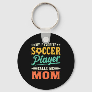 Porte-clés My Favorite Soccer Player Calls Me Mom Vintage 1 T