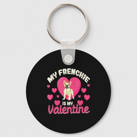 Porte-clés My Frenchie Is My Valentine Valentines Day French (Recto)