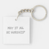 Porte-clés My it all be worship outline (Dos)