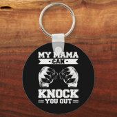 Porte-clés My Mama Can Knock You Out Kickboxing  (Recto)