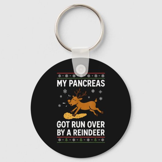 Porte-clés My Pancreas Got Run Over By A Reindeer Christmas D (Recto)