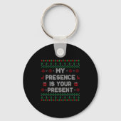 Porte-clés My Presence Is Your Present Ugly Christmas Funny X (Recto)