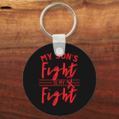 Porte-clés My Son's Fight Is My Fight Blood Cancer Awareness  (Recto)