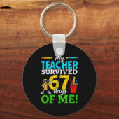 Porte-clés My Teacher Survived 67 Days Of Me Funny Students 6 (Recto)
