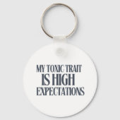 Porte-clés My Toxic Trait: High Expectations (Verso)