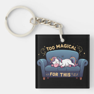 Porte-clés Mythique Lazy Unicorne Trop Magique Pour Cela