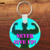 Porte-clés N'abandonnez jamais le Porte - clé (Recto)