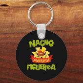 Porte-clés Nacho Average Figueroa Funny Birthday Personalized (Recto)