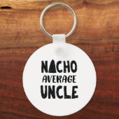 Porte-clés Nacho Average Uncle Mexican Food Funny (Recto)