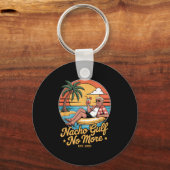 Porte-clés Nacho Golfe Plus drôle Vacances Trump 2025 Usa _ (Recto)