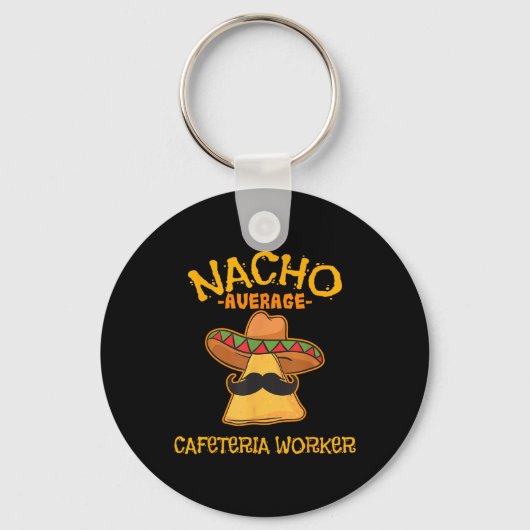 Porte-clés Nacho Moyenne Cafétéria Travailleur Cinco De Mayo  (Recto)