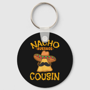 Porte-clés Nacho Moyenne Cousin Mexicain Cuz Cinco De Mai