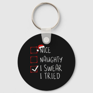 Porte-clés Naughty I Swear I Tried Christmas List Xmas S