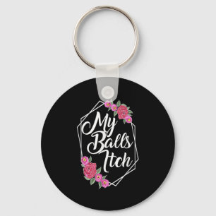 Porte-clés Naughty Motivational Flower Frame Funny Crude Papa