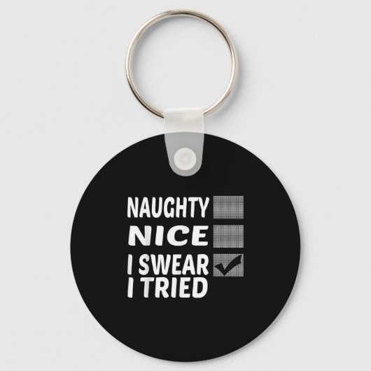 Porte-clés Naughty Nice I Swear I Tried Funny Christmas (Recto)