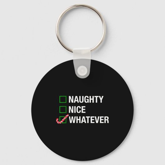 Porte-clés Naughty Nice Whatever, Cool Christmas Funny Quotes (Recto)