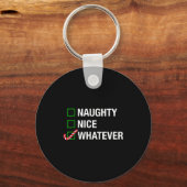 Porte-clés Naughty Nice Whatever, Cool Christmas Funny Quotes (Recto)