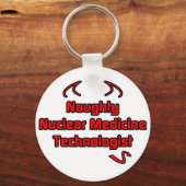 Porte-clés Naughty Technologue en médecine nucléaire (Recto)