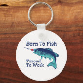 Porte-clés Né À Des Poissons Forcés À Travailler (Recto)