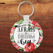Porte-clés Ne Craignez Pas De Rêver Gros - Roses Rouges Citat (Recto)