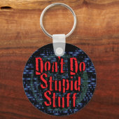 Porte-clés Ne fais pas de bêtises (Recto)