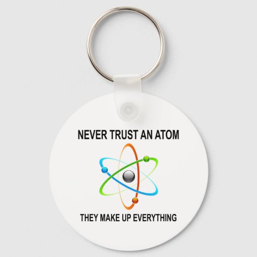 PORTE-CLÉS NE FAITES JAMAIS CONFIANCE À UN ATOM QU'ILS COMPRE (Recto)