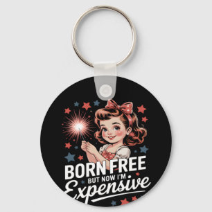 Porte-clés Né libre mais maintenant je suis cher Funny Patrio