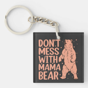 Porte-clés Ne manque pas avec Mama Bear Funny Maman