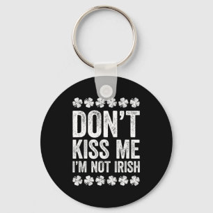 Porte-clés Ne me embrasse pas, je ne suis pas irlandais T-shi