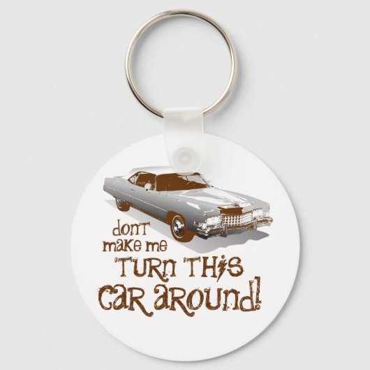 Porte-clés Ne me fais pas tourner cette voiture (Recto)