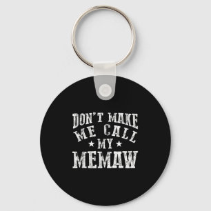 Porte-clés Ne me faites pas appeler ma grand-mère Memaw Grand
