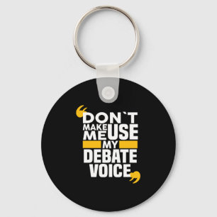 Porte-clés Ne me faites pas utiliser mon débat Voix drôle Thé