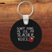 Porte-clés Ne m'obligez pas à utiliser ma voix de professeur  (Verso)