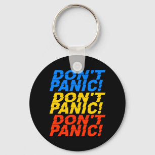 Porte-clés Ne paniquez pas ! porte - clé