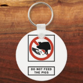 Porte-clés Ne pas alimenter le panneau routier des cochons (Recto)
