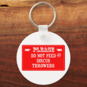 Porte-clés Ne Pas Alimenter Les Throwers Discus (Recto)