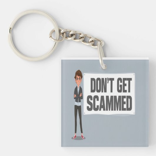 Porte-clés Ne pas avoir de bannière truquée à côté d'un escro (Devant)