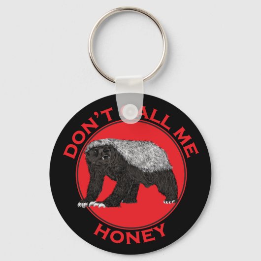 Porte-clés Ne pas m'appeler Honey Badger Funny Badass Animal (Recto)