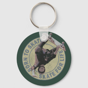 Porte-clés né pour faire du skate, skate pour la vie, skatebo
