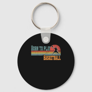 Porte-clés Né Pour Jouer Basketball Fan Basketball Joueur 1