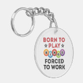 Porte-clés Né pour jouer Bingo forcé au travail (Devant gauche)