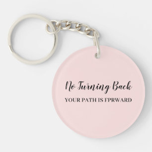 Porte-clés Ne Regardez Pas En Arrière Design Motivant Rose