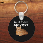 Porte-clés Ne stress pas Meowt - Orange Chat me stress Out (Recto)