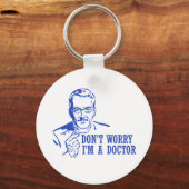 Porte-clés Ne t'inquiète pas Je suis Docteur (Recto)