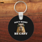 Porte-clés Ne t'inquiète pas, sois capy capybara drôle  (Recto)