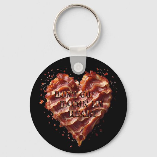 Porte-clés Ne Va Pas Bacon Mon Coeur, Drôle (Recto)